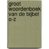 Groot Woordenboek van de Bijbel O-Z