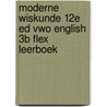 Moderne Wiskunde 12e ed vwo English 3b FLEX leerboek door Onbekend