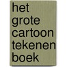 Het grote Cartoon tekenen boek door Bruce Blitz