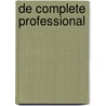 De complete professional door Roel Grit
