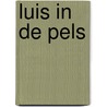 Luis in de pels door Roland Smulders