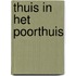 Thuis in het poorthuis