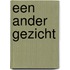 Een ander gezicht