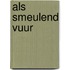 Als smeulend vuur