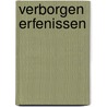 Verborgen erfenissen by Annelies Kok