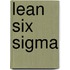 Lean Six Sigma