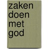 Zaken doen met God by Hans Hamoen