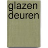 Glazen deuren door Greetje van den Berg