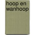 Hoop en Wanhoop