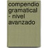 Compendio gramatical - nivel avanzado