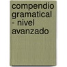 Compendio gramatical - nivel avanzado door Renata Enghels