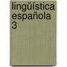 Lingüística Española 3 door Renata Enghels