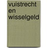 Vuistrecht en wisselgeld door Paul Moeyes