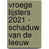 Vroege Lijsters 2021 - Schaduw van de leeuw door Onbekend