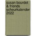 Susan Bourdet & Friends Scheurkalender 2022