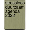 Stressloos duurzaam Agenda 2022 by Edicola Publishing