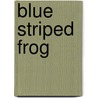 Blue Striped Frog door Onbekend