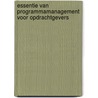 Essentie van programmamanagement voor opdrachtgevers door Niels van Loon
