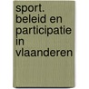 Sport. Beleid en participatie in Vlaanderen door Julie Borgers