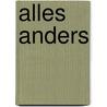 Alles Anders door Louana Bellettini