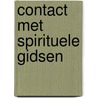 Contact met spirituele gidsen by Pamela Kribbe