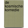 De kosmische komedie door Frank Westerman