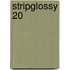 StripGlossy 20