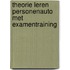 Theorie leren personenauto met examentraining