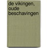 De Vikingen, Oude beschavingen by Unknown