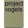 Project Vogels by Unknown