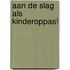 Aan de slag als kinderoppas!