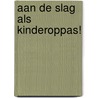 Aan de slag als kinderoppas! door Melissa Higgins