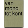 Van mond tot kont door Marcel Spanier
