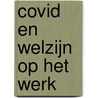 Covid en welzijn op het werk door Kelly Reyniers
