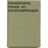 Bloedafname, infusie- en transfusietherapie door Pierino Verrando