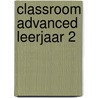 Classroom Advanced leerjaar 2 door Electudevelopment