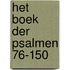 Het Boek der Psalmen 76-150