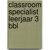 Classroom Specialist leerjaar 3 BBL by Electudevelopment