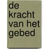 De kracht van het gebed