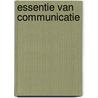 Essentie van communicatie by Wil Michels