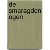 De smaragden ogen door M.G. Crow