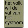 Het volk wil de val van het systeem door Cédric Gérôme