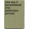 New Ace 3 Leerwerkboek (incl. Pelckmans Portaal) door Onbekend