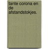 Tante Corona en de afstandstokjes. door Doreth Jacobs Jans