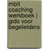 mBIT Coaching Werkboek | Gids voor Begeleiders