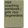 mBIT Coaching Werkboek | Gids voor Begeleiders door Marvin Oka
