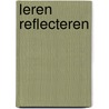 Leren reflecteren by Nicolien van Tol