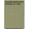 Opwekkingsliederen Melodie in C-bas door Onbekend