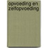 Opvoeding en zelfopvoeding