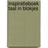 Inspiratieboek Taal in Blokjes by Thalita Boumans